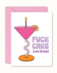 F*ck Cake Let's Drink Birthday Card