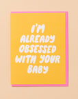 Already Obsessed | Greeting Card