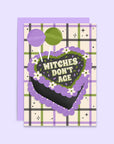 Witches Don't Age | Greeting Card