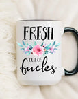 Fresh Out of Fucks Mug