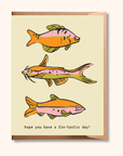 Hope You Have a Fin-tastic Day | Greeting Card