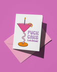 F*ck Cake Let's Drink Birthday Card