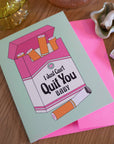 Can't Quit You Baby Card