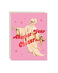 Another Year Closer Card – Funny Birthday Greeting