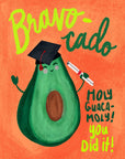 Bravocado! Holy Guacamole! | Greeting Card