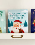 Santa I'm Into It | Greeting Card