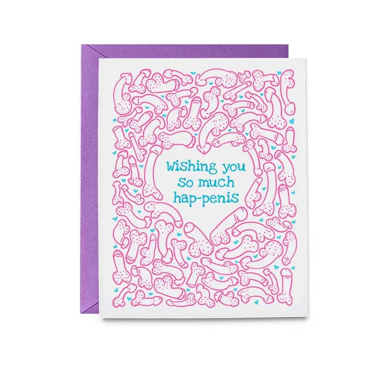 Wishing You Hap-penis - Greeting Card