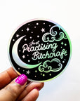 Just Practicing Bitchcraft Holo | Sticker