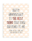Best Thing Anniversary | Greeting Card