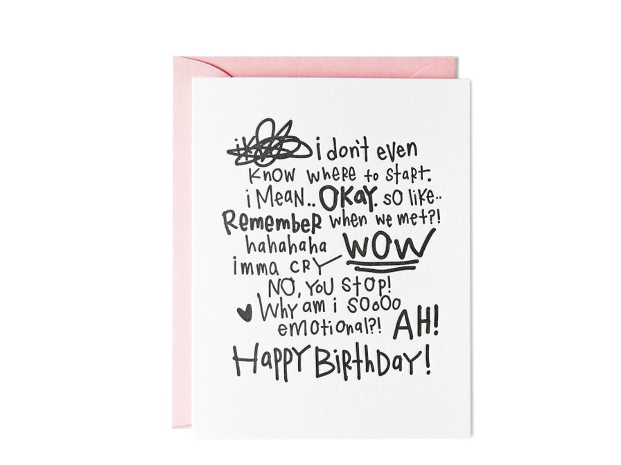 Imma Cry Birthday - Greeting Card