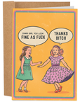 Damn Girl You Look Fine As Fuck | Greeting Card
