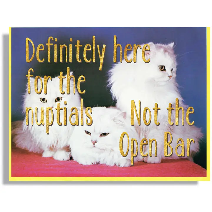 Here For The Nuptials | Greeting Card