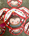 Not My Circus, Not My Monkeys Sticker