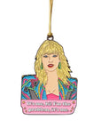 Taylor It's Me, Hi! Ornament