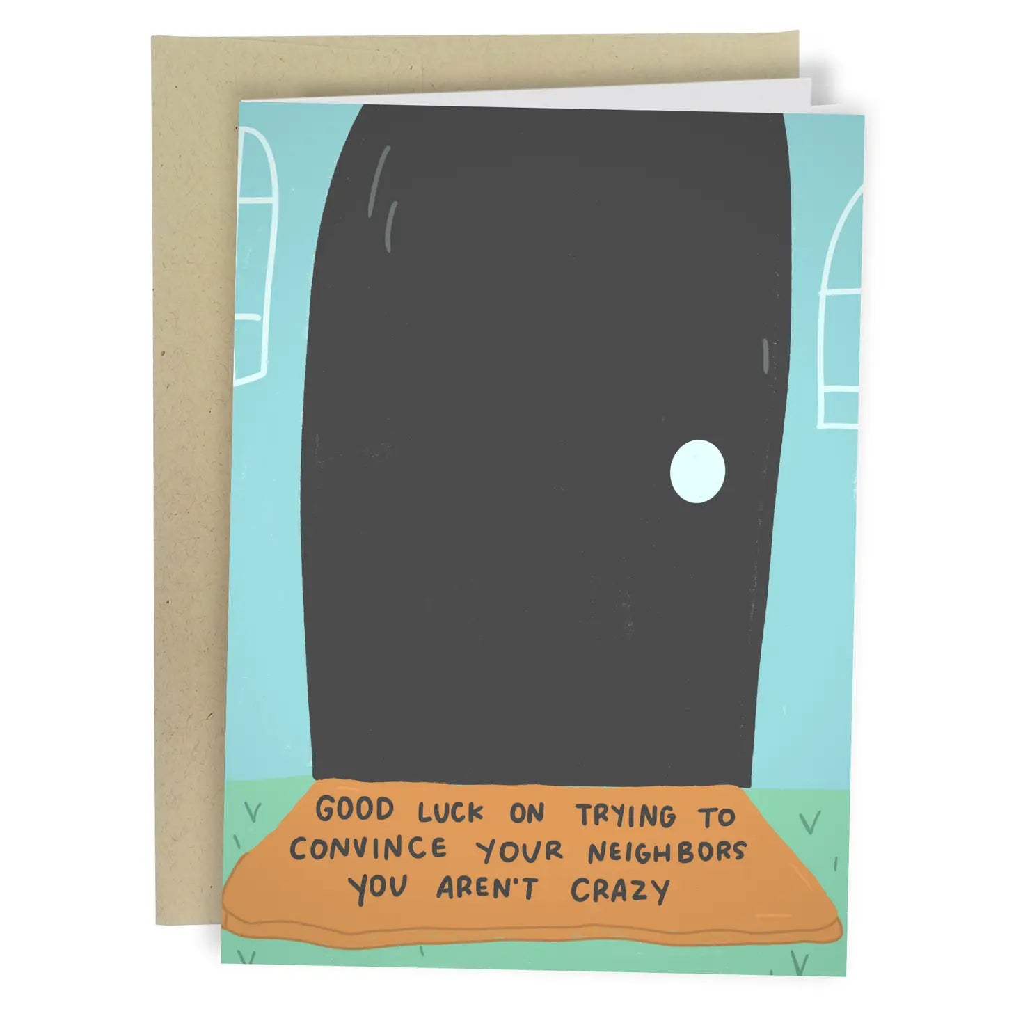 You Aren&#39;t Crazy - Greeting Card