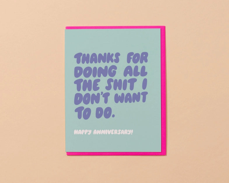 Doing Shit I Don&#39;t Want - Greeting Card