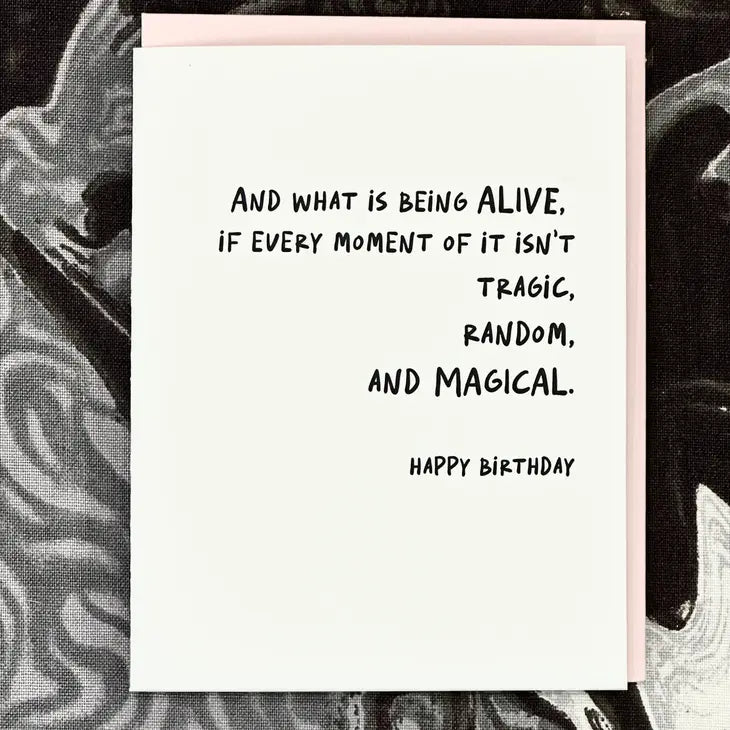 Being Alive Birthday - Greeting Card