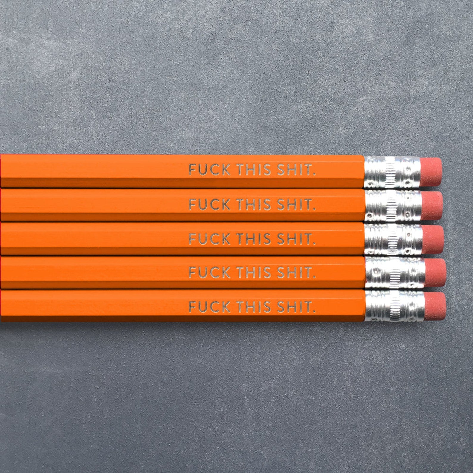 Fuck This Shit Pencils