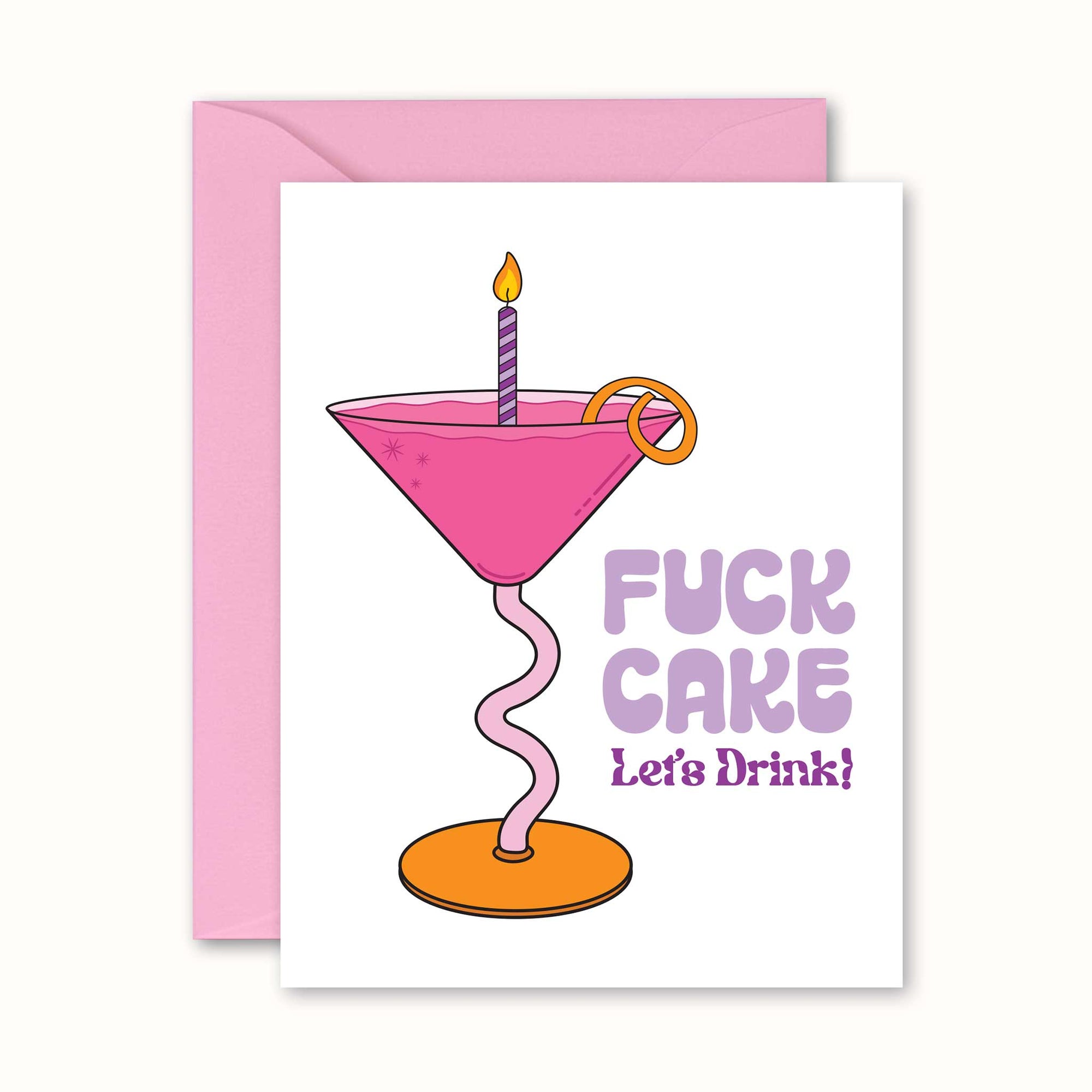 F*ck Cake Let's Drink Birthday Card