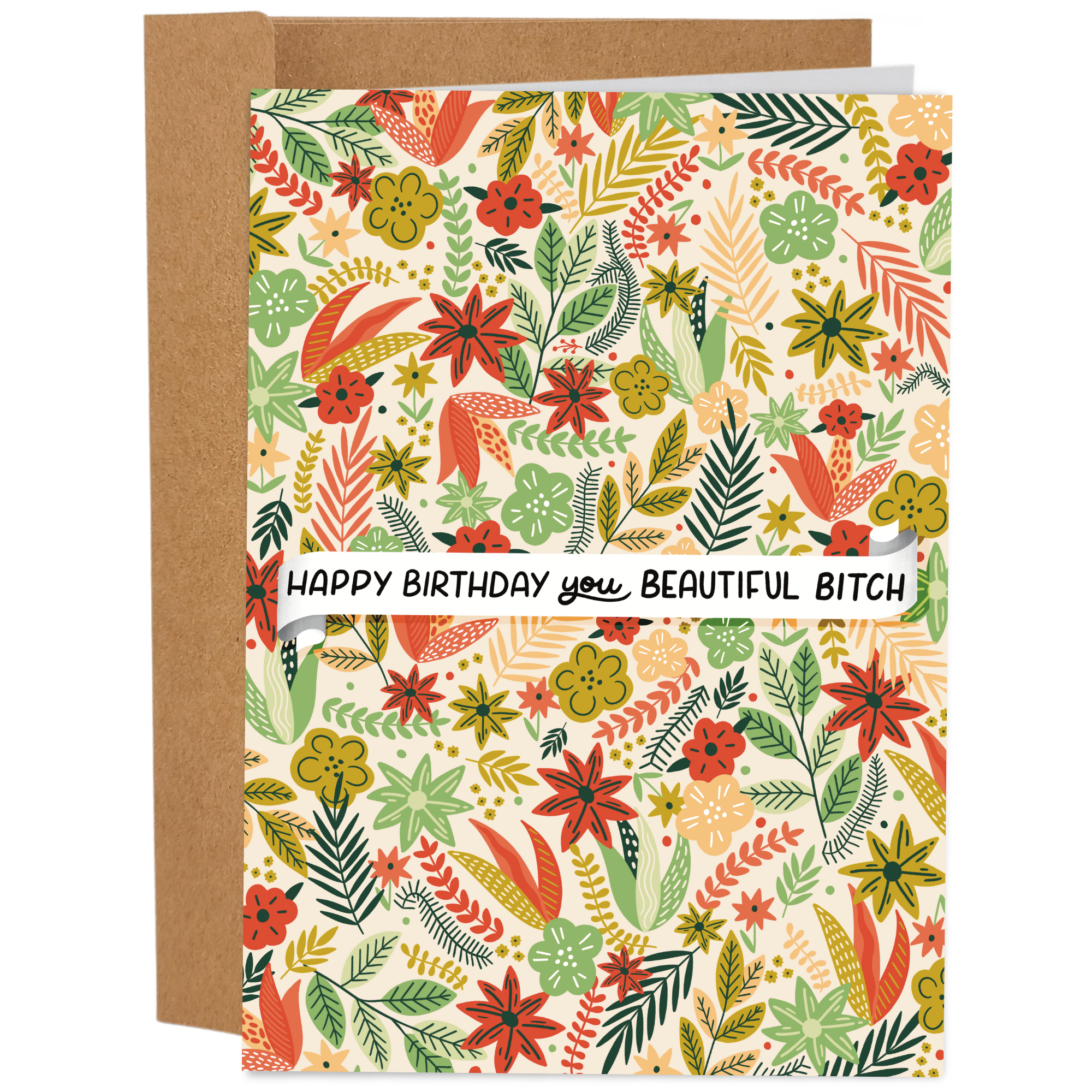 Happy Birthday You Beautiful Bitch | Greeting Card