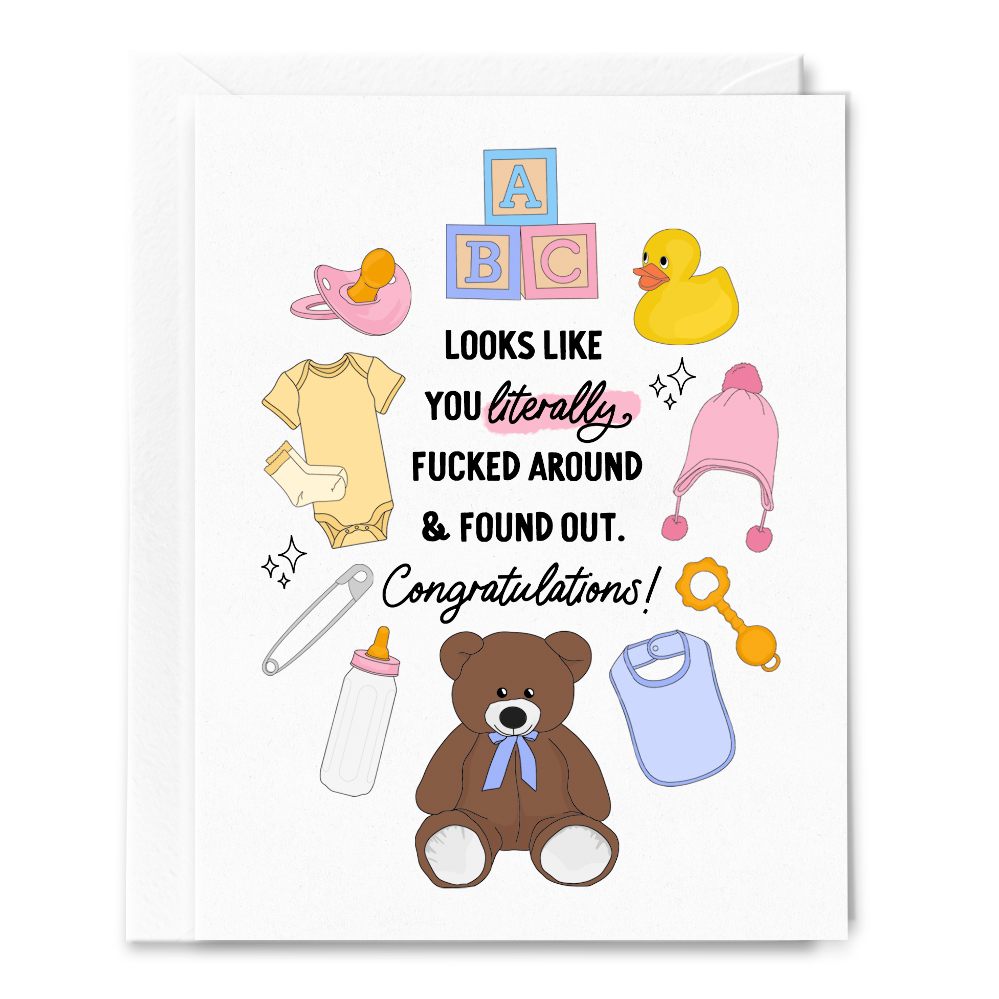 Fucked Around and Found Out New Baby Card