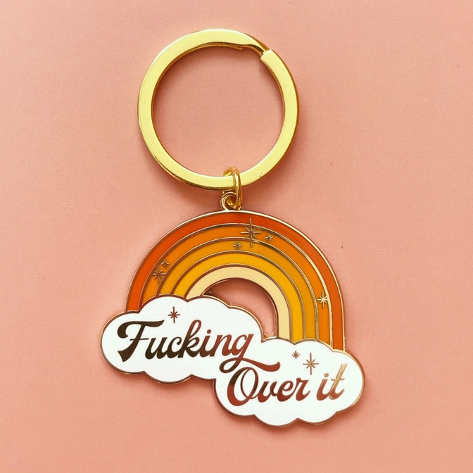 Fucking Over It Keychain | Sunshine Studios