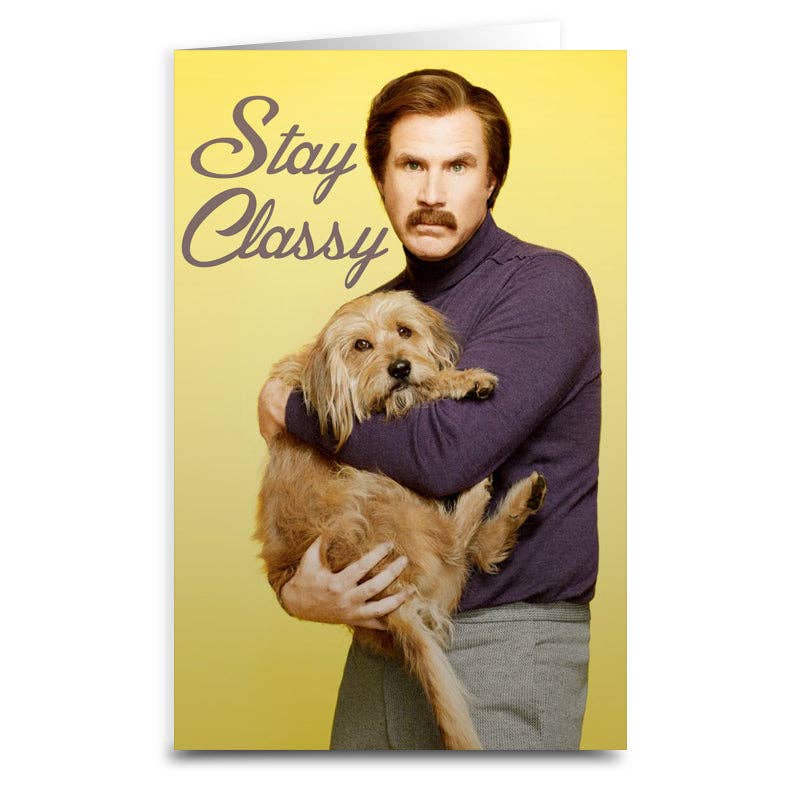 Ron Burgundy &quot;Stay Classy&quot; Card