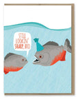 Lookin' Sharp Piranhas  | Greeting Card