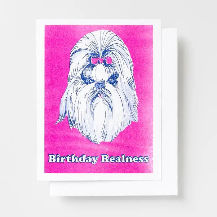 Birthday Realness - Greeting Card