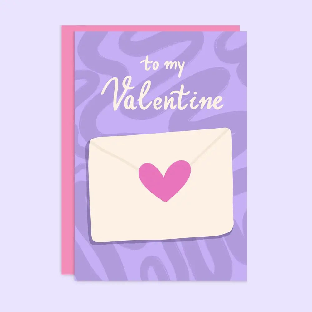 To My Valentine - Greeting Card