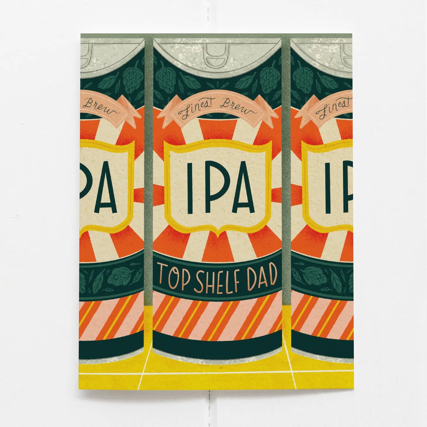 Top Shelf Dad - Greeting Card
