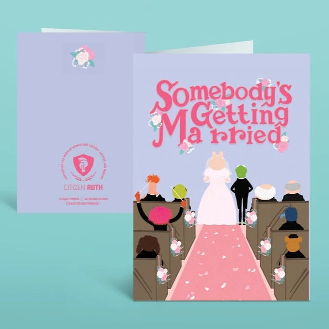 Somebody&#39;s Getting Married - Greeting Card