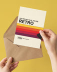 VHS You're Not Old You're Retro Card