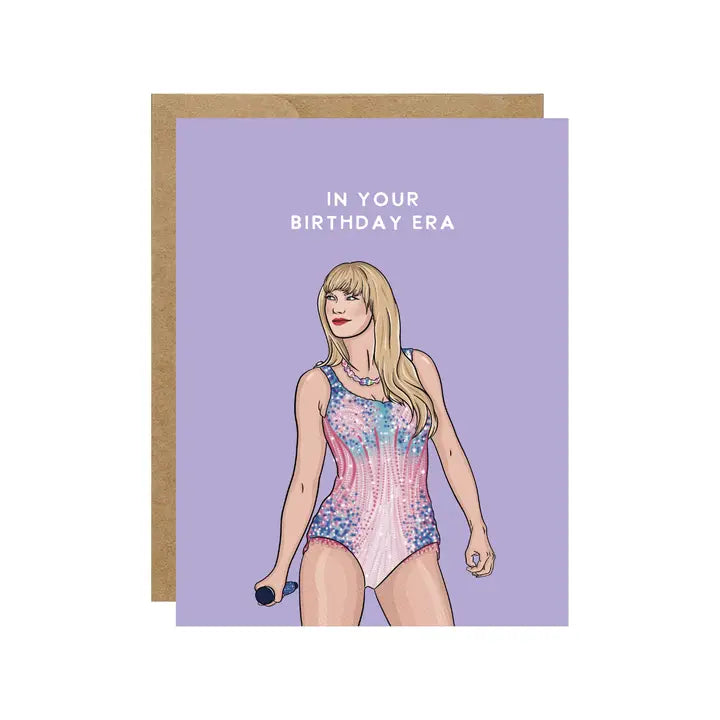 Taylor in Your Birthday Era | Greeting Card