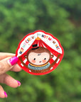 Not My Circus, Not My Monkeys Sticker