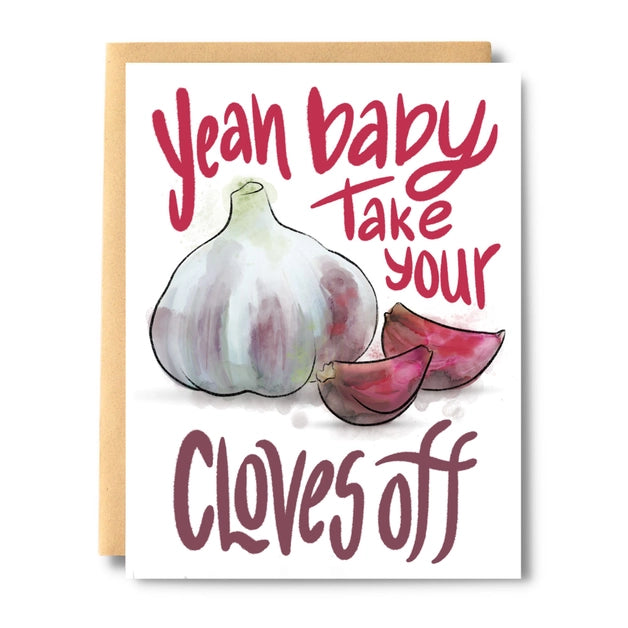 Take Your Cloves Off - Greeting Card