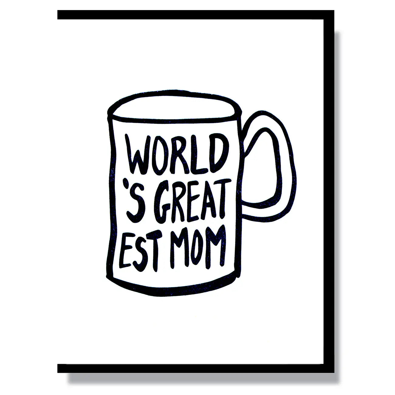 World&#39;s Greatest Mom - Greeting Card
