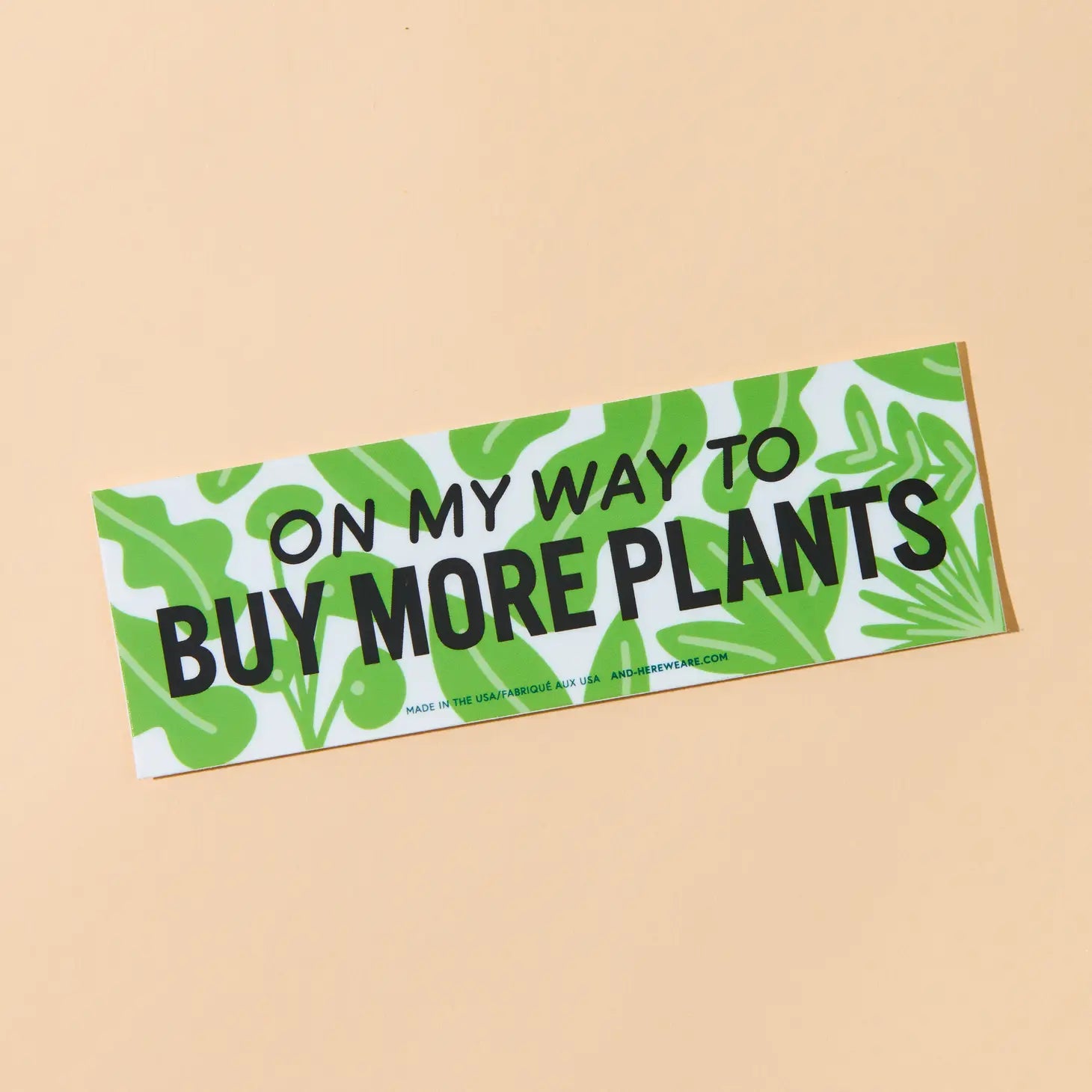 On My Way To Buy More Plants Bumper Sticker