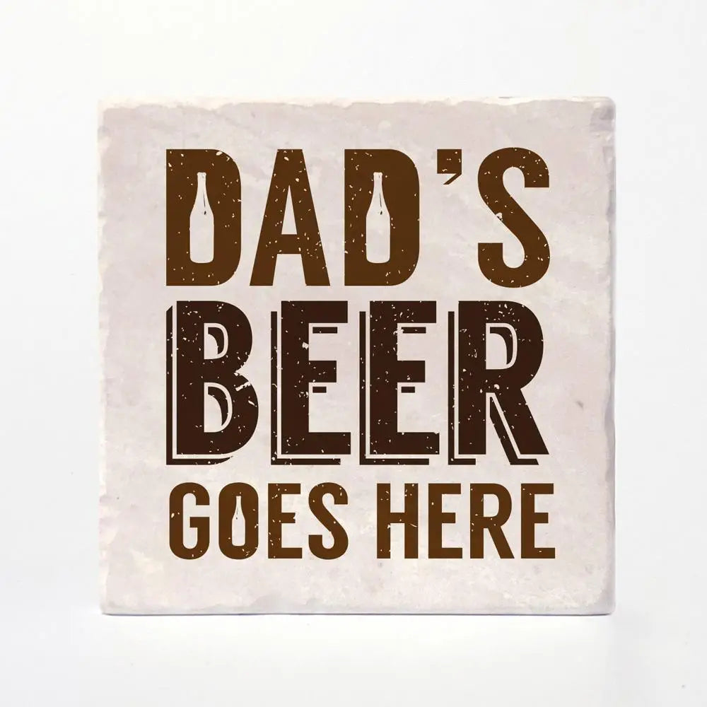 Dad&#39;s Beer Ceramic Coaster