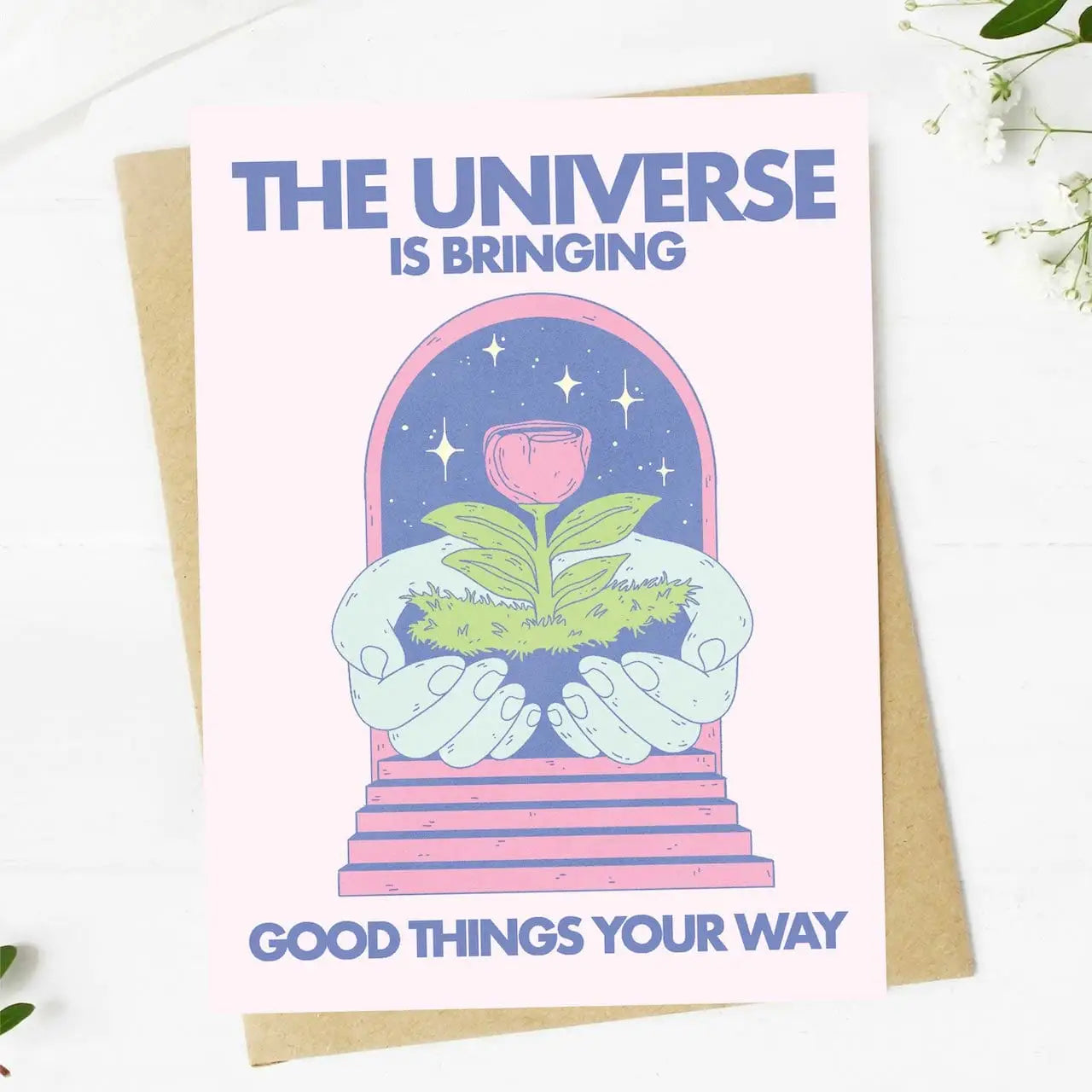 The Universe Is Bringing Good Things - Greeting Card