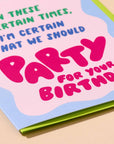 Uncertain Times Let's Party | Greeting Card