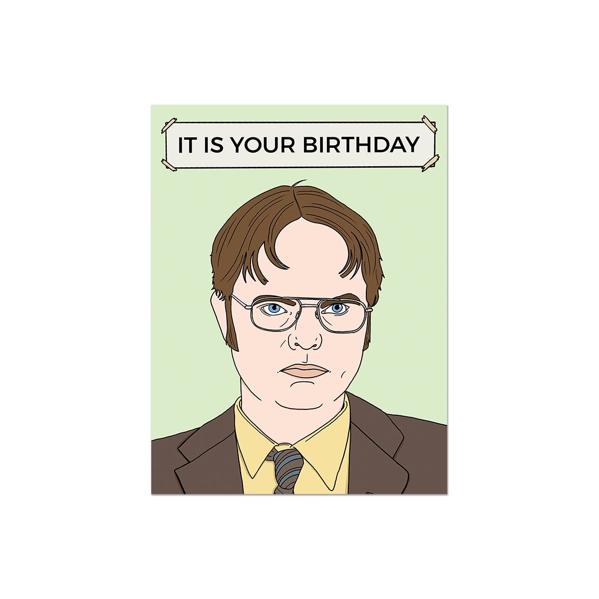 Dwight Birthday | Greeting Card