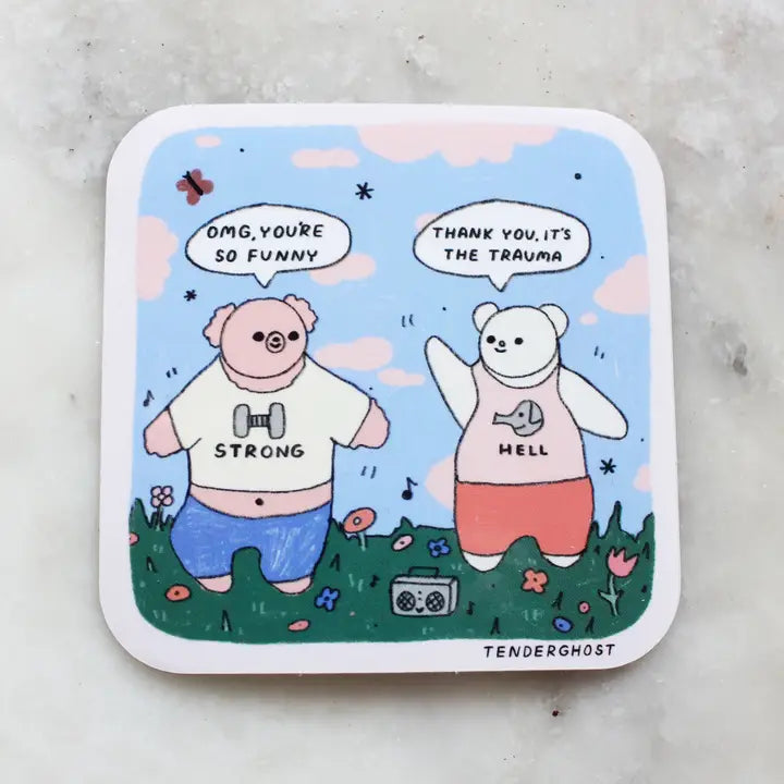 It&#39;s The Trauma | Sticker