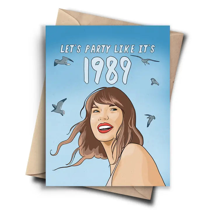 Taylor Party Like It&#39;s 1989 - Greeting Card