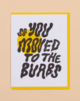 Moved to the Burbs | Greeting Card