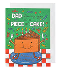 Piece of Cake Dad | Greeting Card