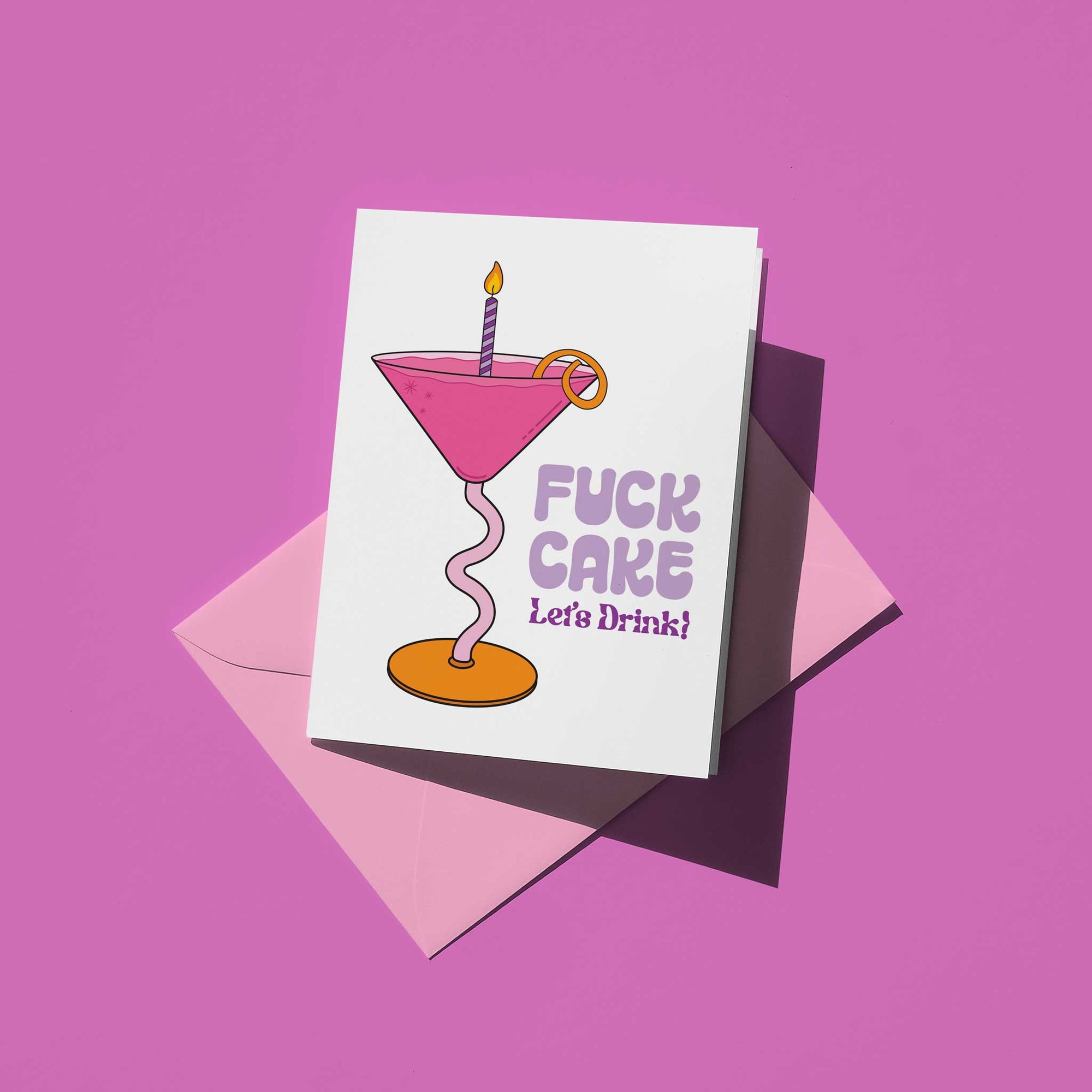 F*ck Cake Let's Drink Birthday Card
