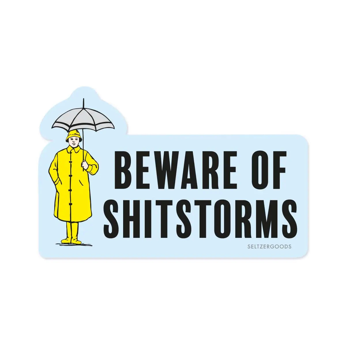 Beware Shitstorm - Sticker