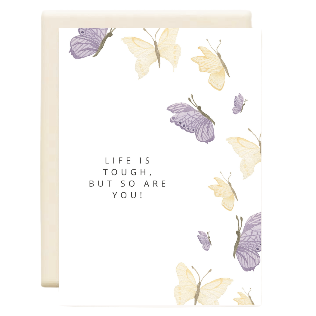 Life is Tough | Sympathy Greeting Card