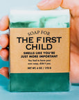 Soap for The First Child